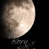 Born of the Moon is now available!