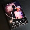 Born of the Moon paperback now available