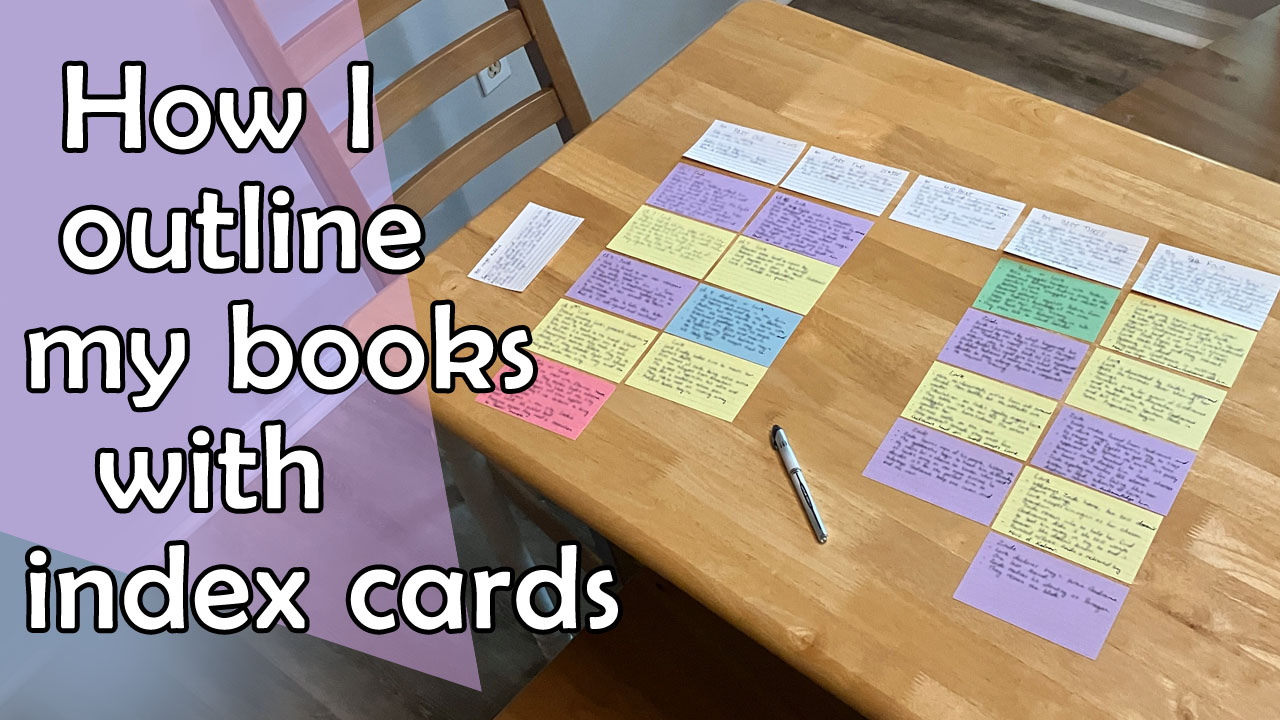How I outline my books with index cards - The World of Ithilear - Home ...